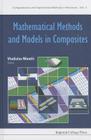 Mathematical Methods and Models in Composites (Computational and Experimental Methods in Structures #5) Cover Image