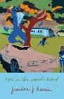Here is the Sweet Hand: Poems By francine j. harris Cover Image