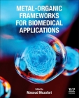 Metal-Organic Frameworks for Biomedical Applications Cover Image