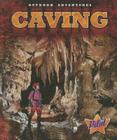 Caving (Outdoor Adventures) By Sara Green Cover Image