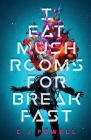I Eat Mushrooms For Breakfast Cover Image
