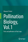Pollination Biology, Vol.1: Pests and Pollinators of Fruit Crops By Dharam P. Abrol Cover Image