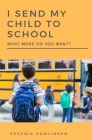 I Send My Child To School, What More Do You Want? Cover Image
