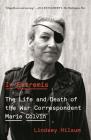 In Extremis: The Life and Death of the War Correspondent Marie Colvin By Lindsey Hilsum Cover Image