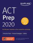 ACT Prep 2020: 3 Practice Tests + Proven Strategies + Online (Kaplan Test Prep) Cover Image