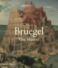 Bruegel: The Master By Elke Oberthaler, Sabine Pènot, Manfred Sellink, Ron Spronk Cover Image