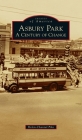 Asbury Park: A Century of Change (Images of America) By Helen-Chantal Pike Cover Image