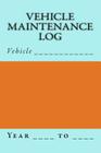 Vehicle Maintenance Log: Blue and Orange Cover By S. M Cover Image