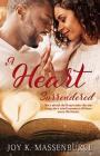 A Heart Surrendered By Joy K. Massenburge Cover Image