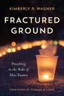 Fractured Ground By Kimberly R. Wagner Cover Image