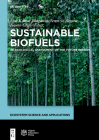 Sustainable Biofuels: An Ecological Assessment of the Future Energy (Ecosystem Science and Applications) Cover Image