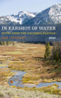 In Earshot of Water: Notes from the Columbia Plateau (Sightline Books) By Paul Lindholdt Cover Image