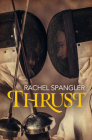 Thrust By Rachel Spangler Cover Image