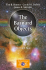 The Barnard Objects: Then and Now (Patrick Moore Practical Astronomy) By Tim B. Hunter, Gerald O. Dobek, James E. McGaha Cover Image