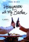 Honeymoon with My Brother: A Memoir Cover Image