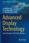 Advanced Display Technology: Next Generation Self-Emitting Displays By In Byeong Kang (Editor), Chang Wook Han (Editor), Jae Kyeong Jeong (Editor) Cover Image