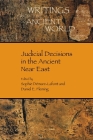 Judicial Decisions in the Ancient Near East By Sophie Démare-LaFont (Editor), Daniel E. Fleming (Editor) Cover Image
