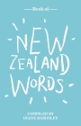 Book of New Zealand Words By Dianne Bardsley (Compiled by), John Reynolds (Illustrator) Cover Image