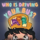 Who Is Driving Your Bus? Cover Image