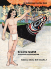 Seawolf: An Indigenous Coloring Book No. 4- Building a Canoe By Carol Batdorf, Patricia Clark Cover Image