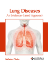 Lung Diseases: An Evidence-Based Approach Cover Image