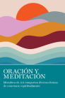Oración Y Meditación: Miembros de AA Comparten Las Muchas Maneras En Que Se Conectan Espiritualmente By Aa Grapevine (Editor) Cover Image