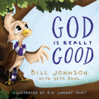 God Is Really Good By Bill Johnson, Seth Dahl Cover Image