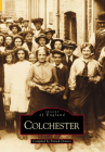 Colchester Voices (Tempus Oral History) Cover Image