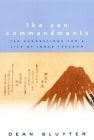 The Zen Commandments: Ten Suggestions for a Life of Inner Freedom Cover Image