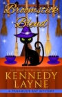 Broomstick Blend By Kennedy Layne Cover Image