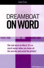 Dreamboat on Word: Word 2000, Word 2002, Word 2003 (On Office series) By Anne Troy Cover Image