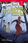 Harriet Tubman: Freedom Fighter (I Can Read Level 2) Cover Image