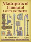 Masterpieces of Illuminated Letters and Borders (Dover Pictorial Archives) Cover Image