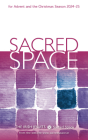 Sacred Space for Advent and the Christmas Season 2024-25 By The Irish Jesuits Cover Image