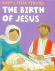 Baby's Bible Stories: The Birth of Jesus Cover Image