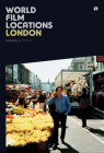 World Film Locations: London By Neil Mitchell Cover Image