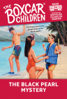 The Black Pearl Mystery (The Boxcar Children Mysteries #64) Cover Image