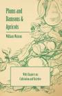 Plums and Damsons & Apricots - With Chapters on Cultivation and Varieties By William Watson Cover Image
