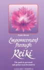 Empowerment Through Reiki: The Path to Personal and Global Transformation (Shangri-La Series) Cover Image