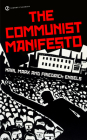 The Communist Manifesto By Karl Marx, Friedrich Engels, Martin Malia (Introduction by), Stephen Kotkin (Afterword by) Cover Image