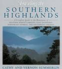 Traveling the Southern Highlands: A Complete Guide to the Mountains of Western North Carolina, East Tennessee, Northeast Georgia, and Southwest Virgin Cover Image