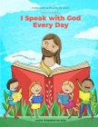 Devotional I Speak With God Every Day: For Children ages 5 to 10 By Editorial Vestigios (Editor), Diego Martínez (Illustrator), Francelia Bahena (Editor) Cover Image