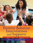 Positive Behavior Interventions and Supports for Preschool and Kindergarten By Marla J. Lohmann Cover Image