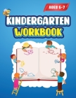 Kindergarten Workbook: Kindergarten Learning Activities Homeschool Activity Book Workbook for Preschoolers and Toddlers Ages 5-7 By Alessandra Elena Cover Image