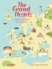 The Grand Hostels: Luxury Hostels of the World by Budgettraveller Cover Image