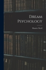 Dream Psychology By Maurice Nicoll Cover Image