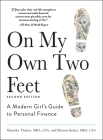 On My Own Two Feet: A Modern Girl's Guide to Personal Finance By Manisha Thakor, Sharon Kedar Cover Image