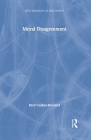 Moral Disagreement (New Problems of Philosophy) By Richard Rowland Cover Image