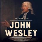 The Journal of John Wesley Lib/E By John Wesley, Percy Livingstone Parker (Editor), Hugh Price Hughes Ma (Introduction by) Cover Image