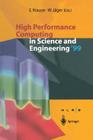High Performance Computing in Science and Engineering '99: Transactions of the High Performance Computing Center Stuttgart (Hlrs) 1999 By E. Krause (Editor), W. Jäger (Editor) Cover Image